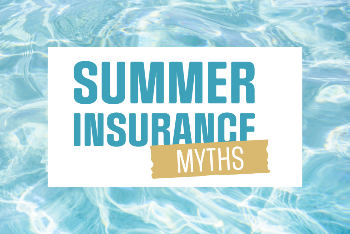 Summer Insurance Myths